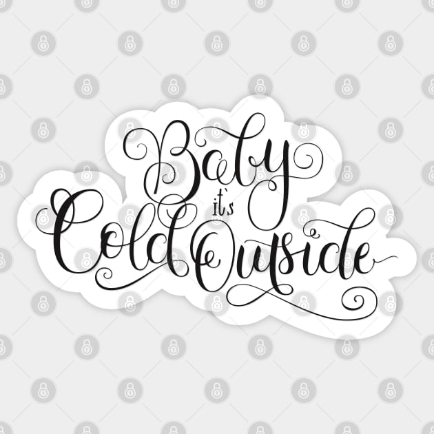 Baby it's cold outside Sticker by CalliLetters